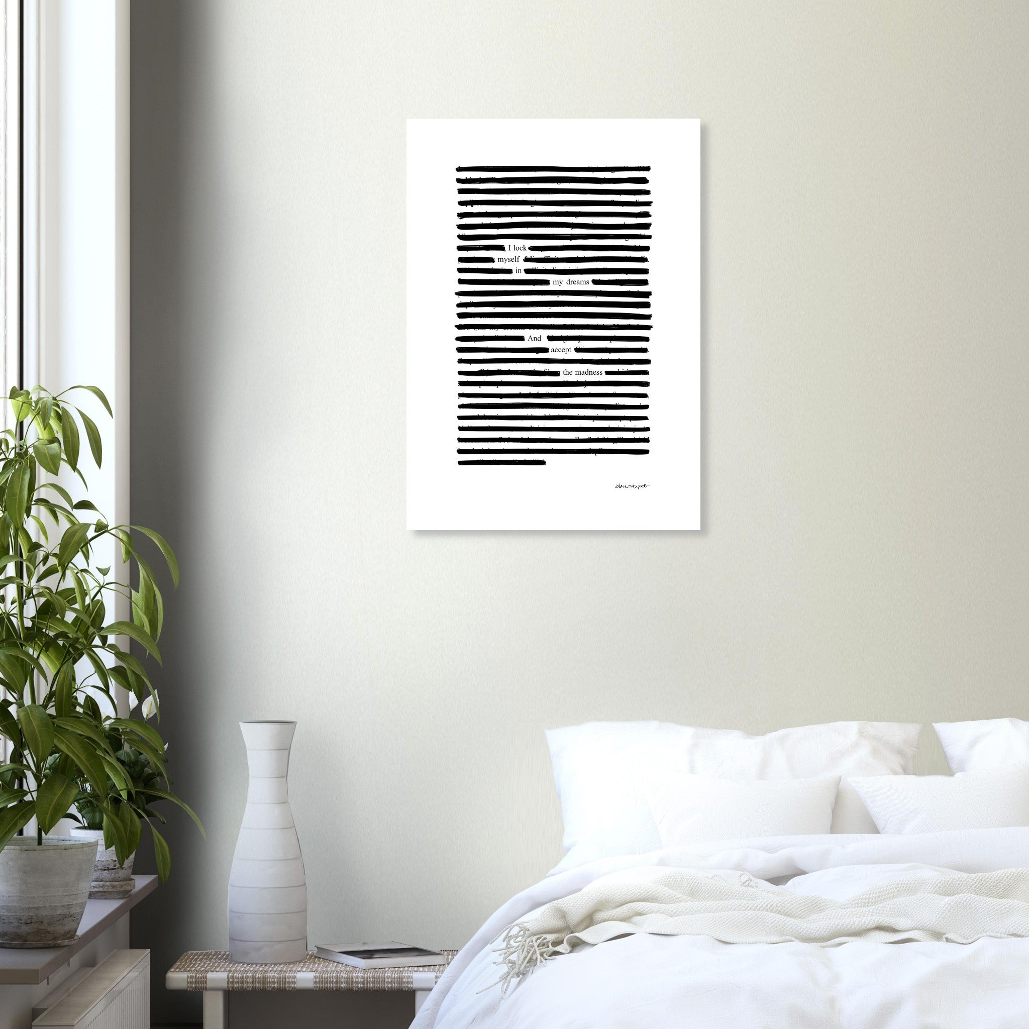 Black and white poetry print for book lovers, on bedroom wall.
Available in 5 sizes:
13x18 cm / 5x7″
21x29.7 cm / 8x12"
25x25 cm / 10x10″
30x40 cm / 12x16″
50x70 cm / 20x28″