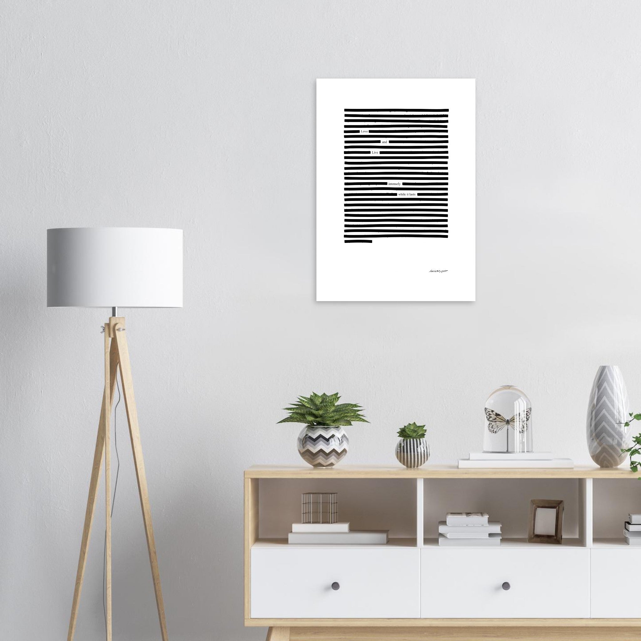 Blackout poetry Love and Live, black and white poem on grey wall.
Available in 5 sizes:
13x18 cm / 5x7″
21x29.7 cm / 8x12"
25x25 cm / 10x10″
30x40 cm / 12x16″
50x70 cm / 20x28″